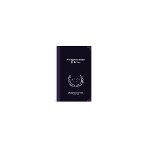 Presbyterian Forms of Service